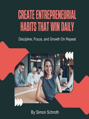 cover image of Create Entrepreneurial Habits That Win Daily
